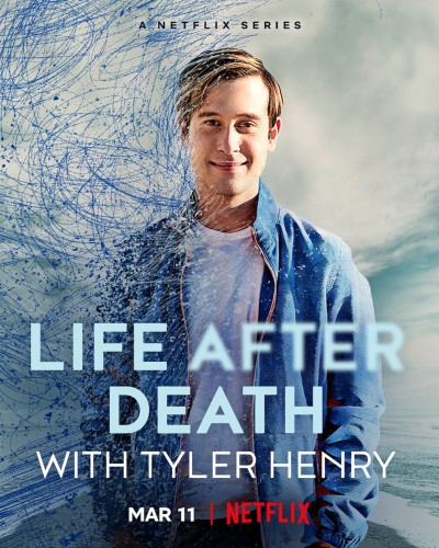 Tyler Henry: Cuộc Sống Sau Khi Chết 2022